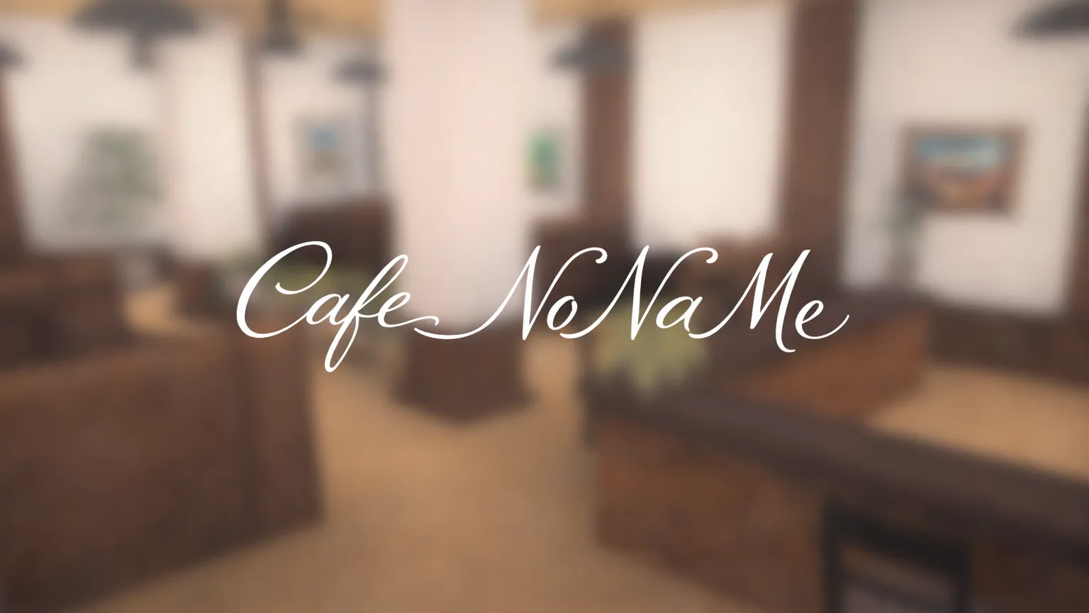 Cafe~NoNaMe~