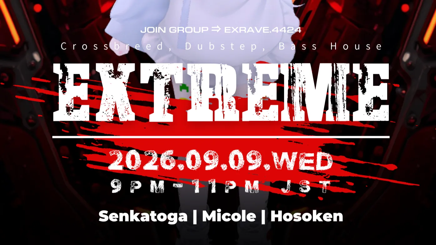 EXTREME Weekly Partyǃǃ