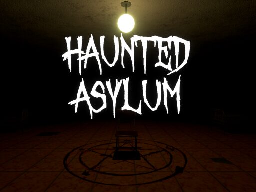 Haunted Asylum