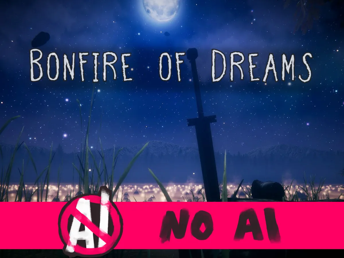 The Bonfire of Dreams – ［NO AI］