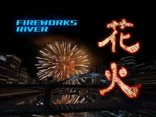HANABI~Fireworks river~1․3