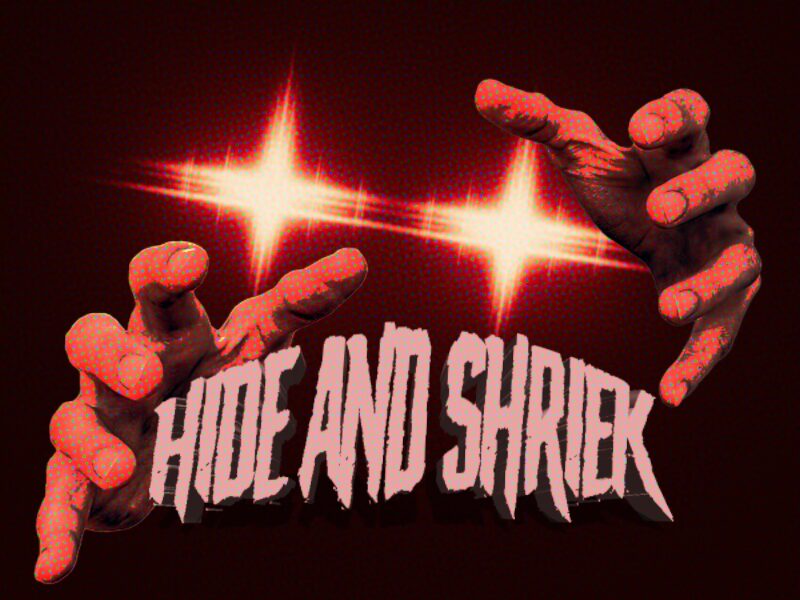 Hide And Shriek