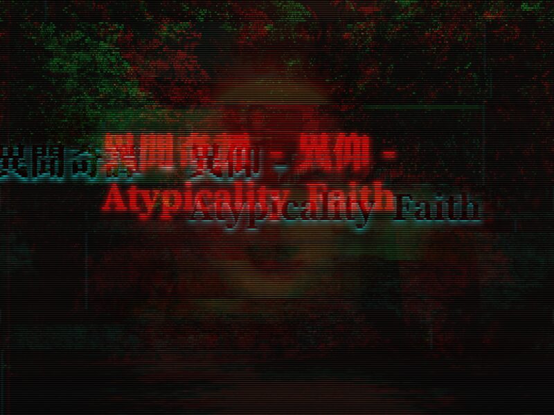 異聞奇譚 – 異仰 – Atypicality Faith