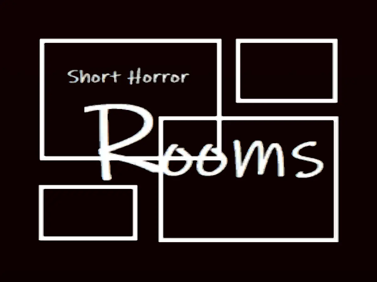 ケセドのホラワ Rooms -Short Horror-