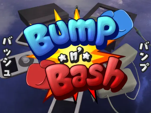 Bump n’ Bash バンプ・バッシュ