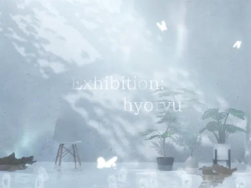 Exhibition˸ hyoryu