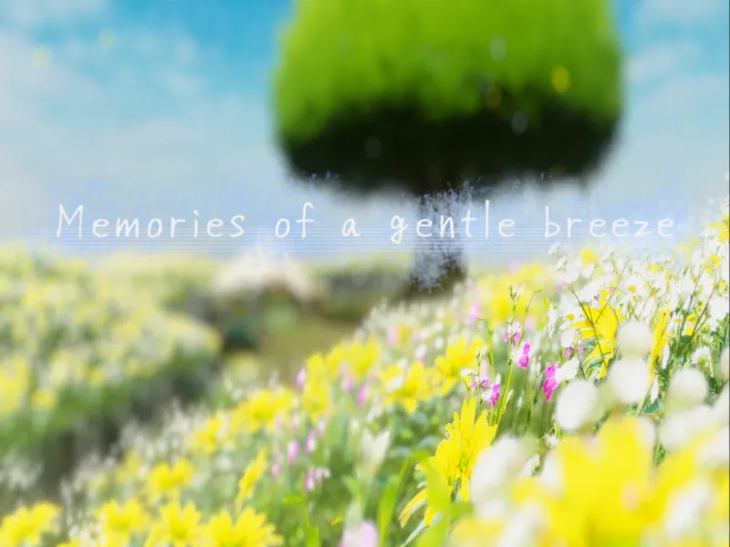 Memories of a gentle breeze