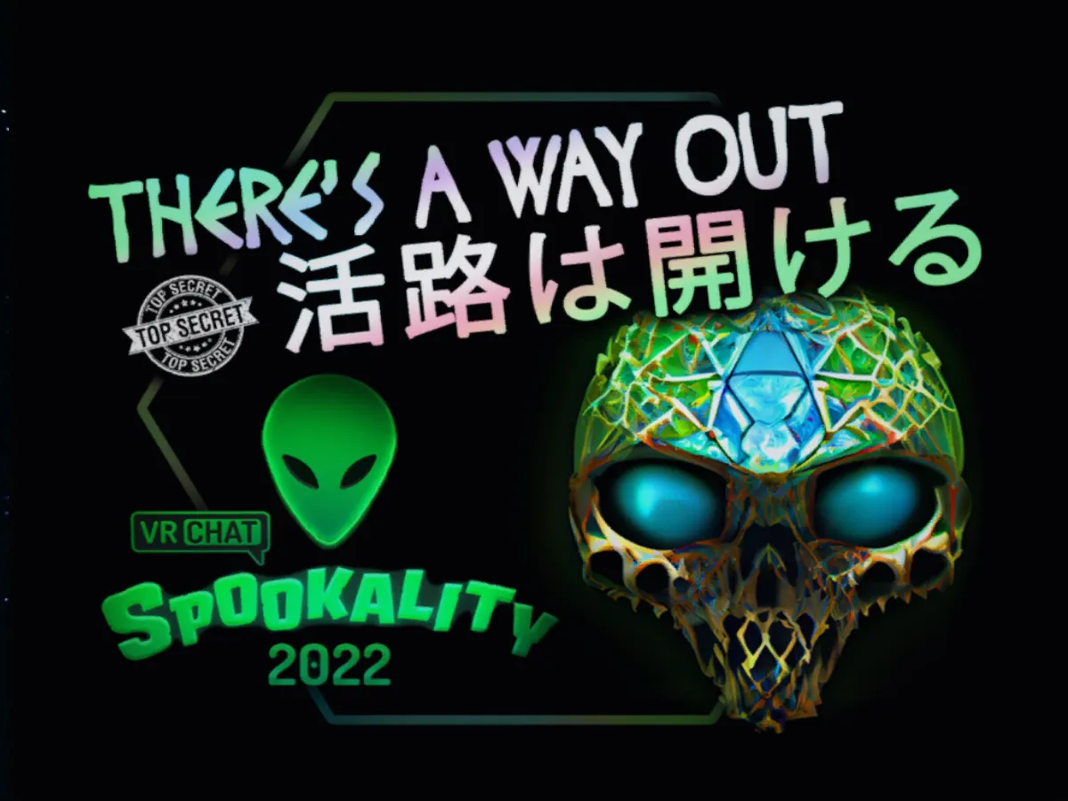 There’s a way out ( Spookality 2022 )