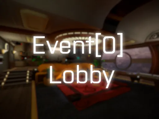 Event［0］ – Lobby