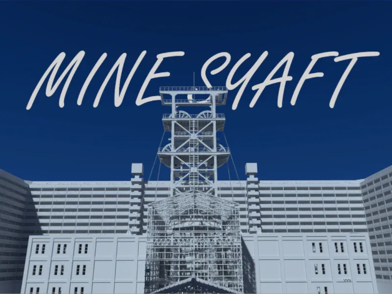 MINE SHAFT