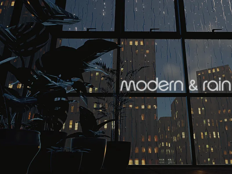 Modern ＆ Rain