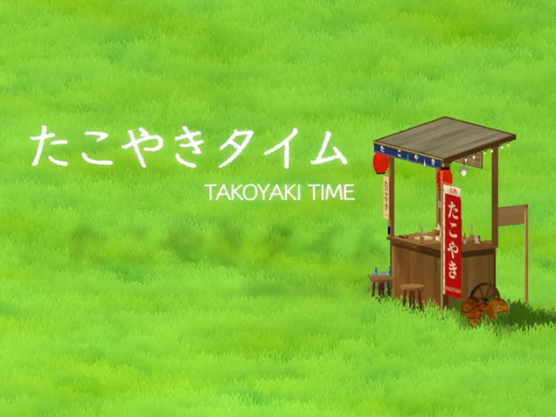 Takoyaki Time