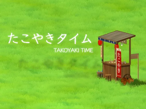 Takoyaki Time