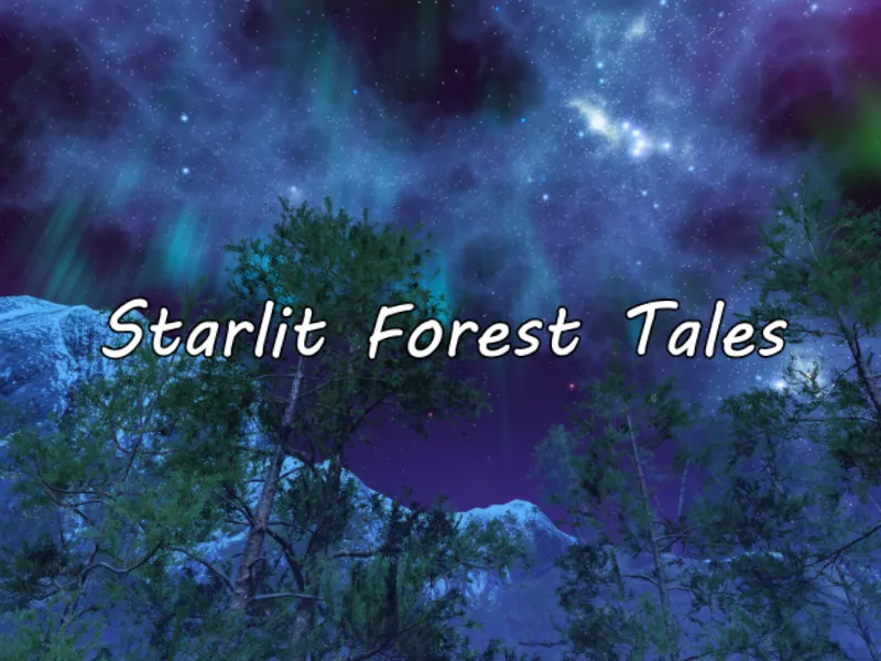 Starlit Forest Tales – 星空と森の語り –