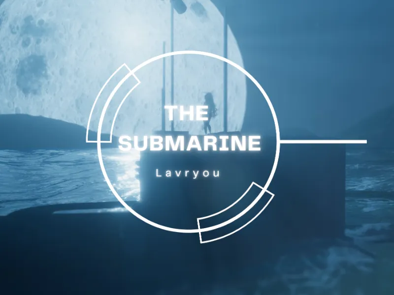 The Submarine