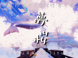 Charlotte’s SAKURA Solitude