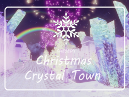 ケセドの氷の街のクリスマス-CHESED’s Christmas Crystal Town-