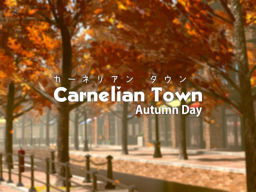 Carnelian Town – Autumn Day