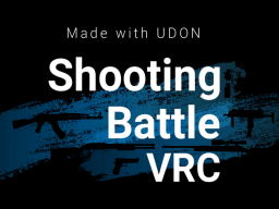 ShootingBattleVRC