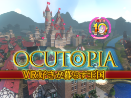 VR Kingdom ＃おきゅーとぴあ – Ocutopia –