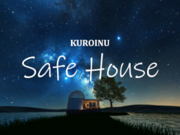 KUROINU Safe House