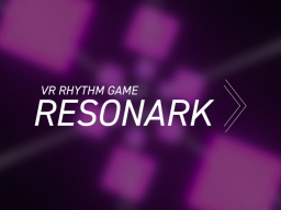 RESONARK – RhythmGame