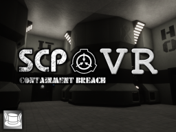 SCP˸CB VR – Horror Experience