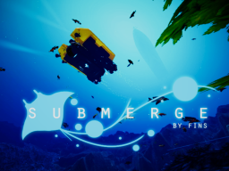 Submerge