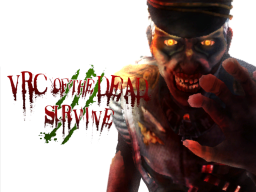 VRC OF THE DEAD˸SURVIVE