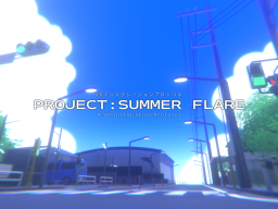 PROJECT: SUMMER FLARE